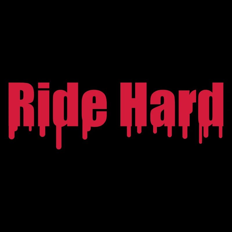 Ride Hard