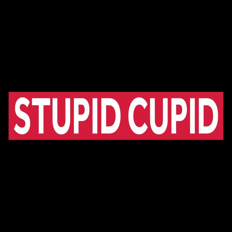 STUPID CUPID