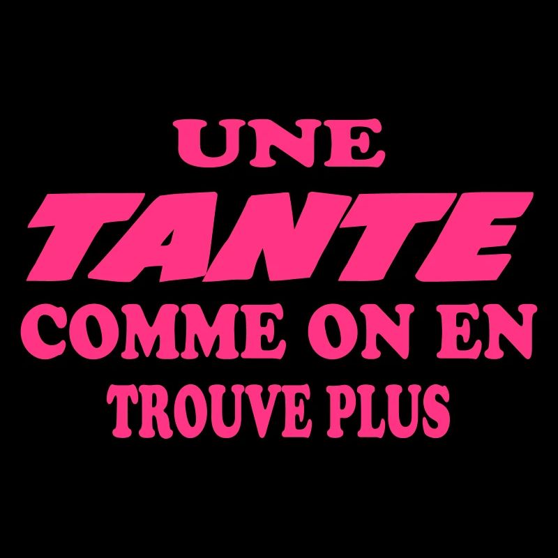 UNE TANTE COMME ON EN TROUVE PLUS