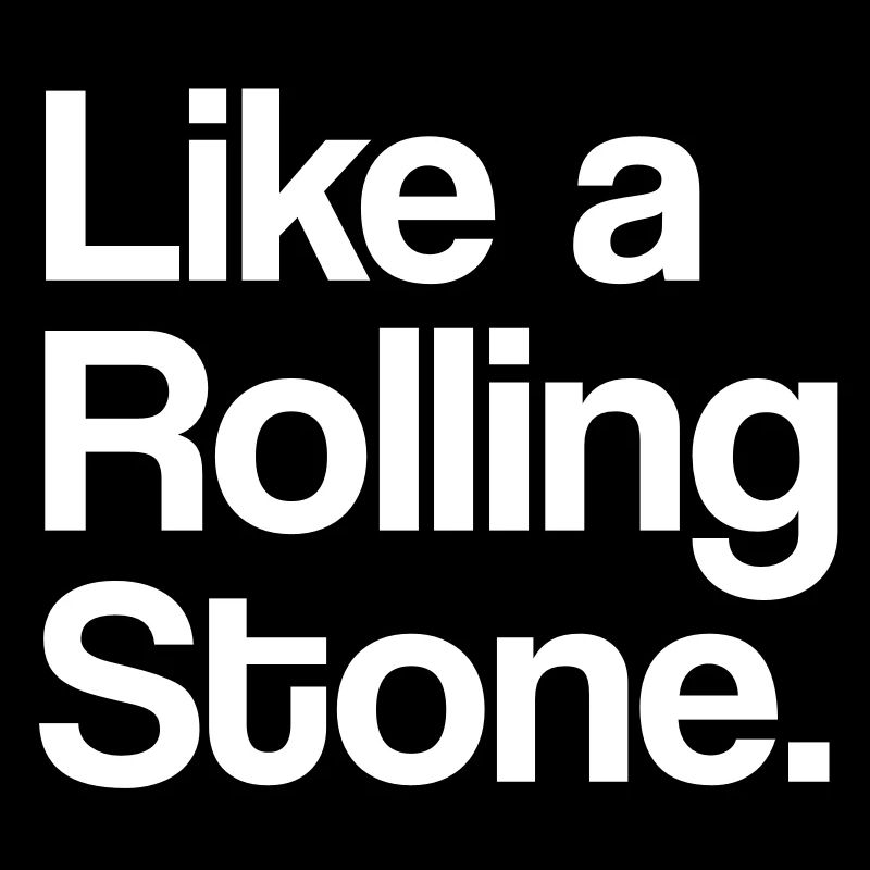 Like a Rolling Stone