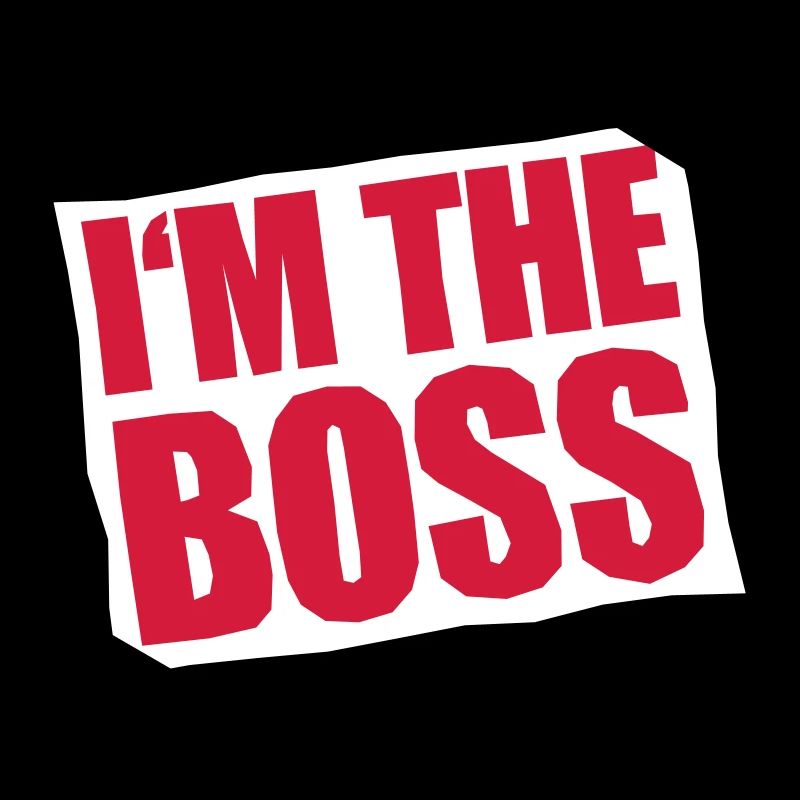 I'm The Boss Notice