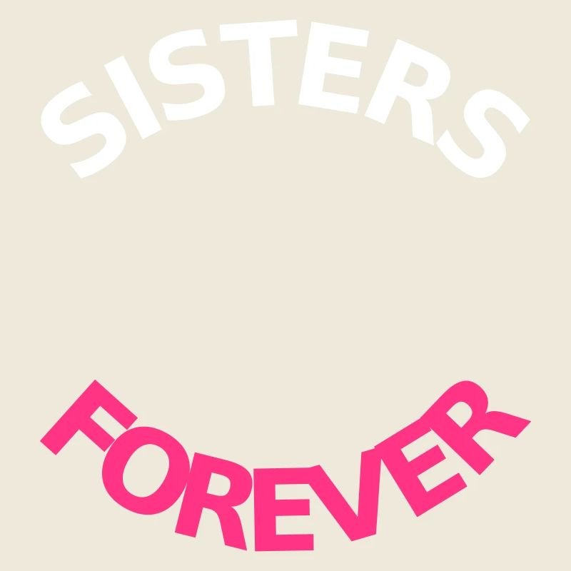 Sisters Forever Schwestern Vornamen