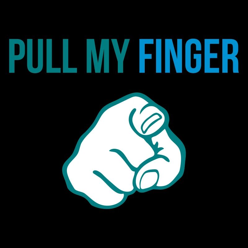 Pull my finger
