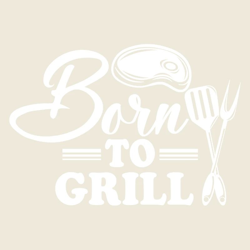 Born for grilling with knife and fork