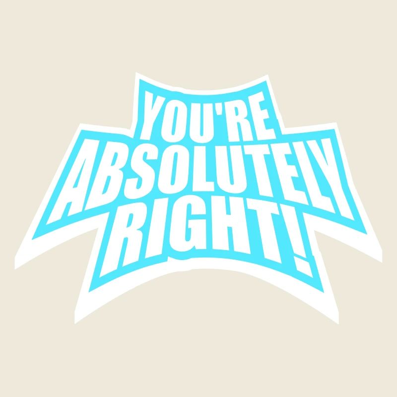You're Absolutely Right Funny Sarcastic AI Logo