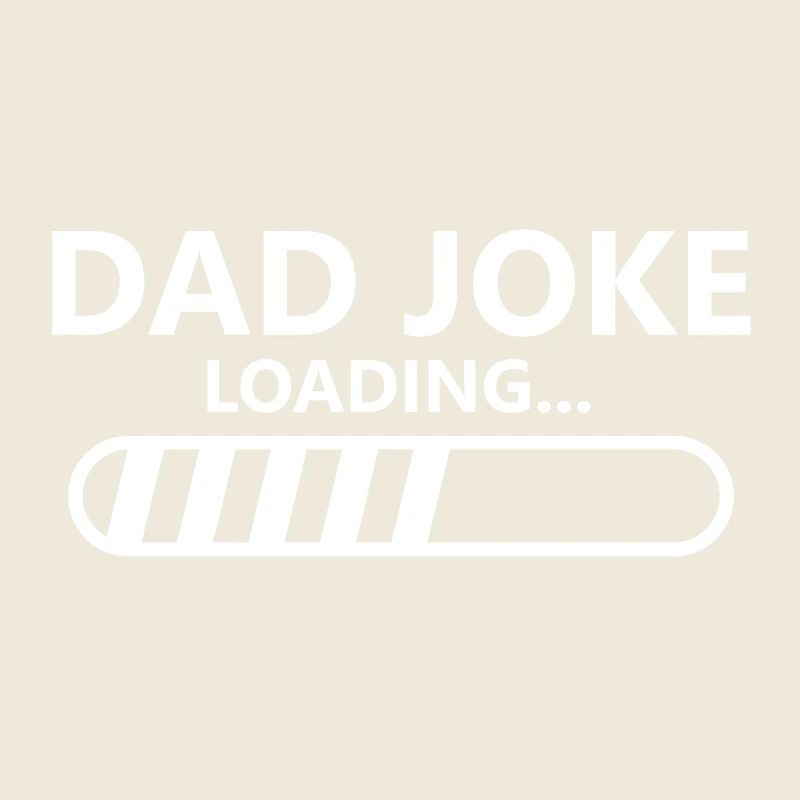 Dad Joke Loading Father's Day