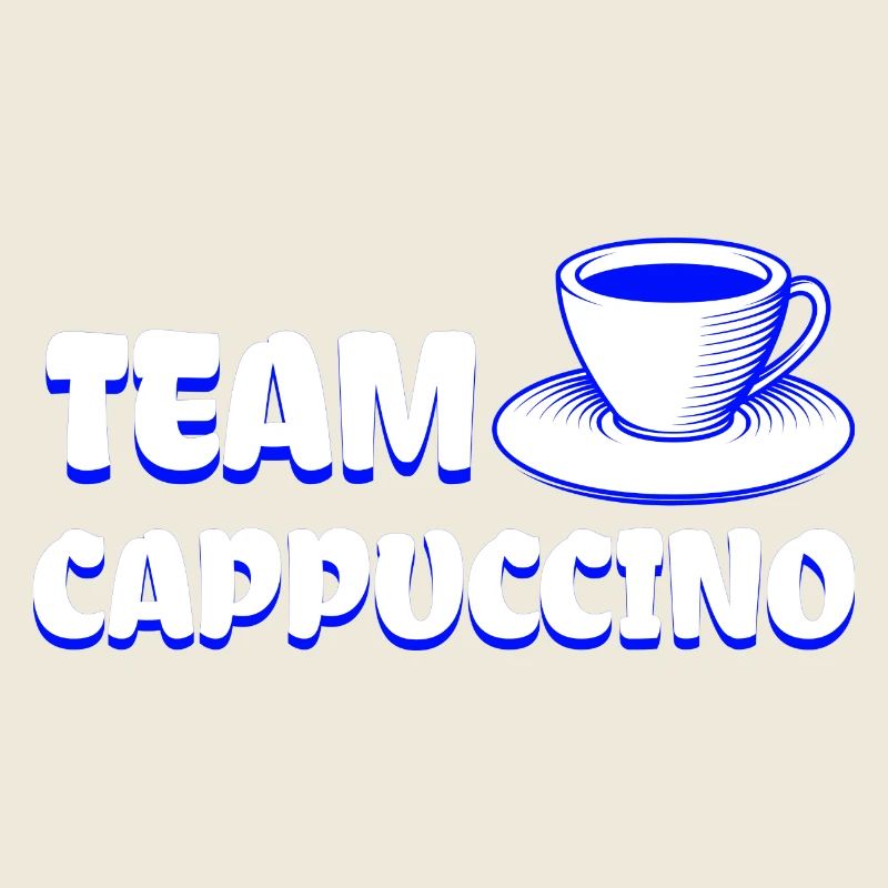 Team Cappuccino - Cooles Kaffe Design