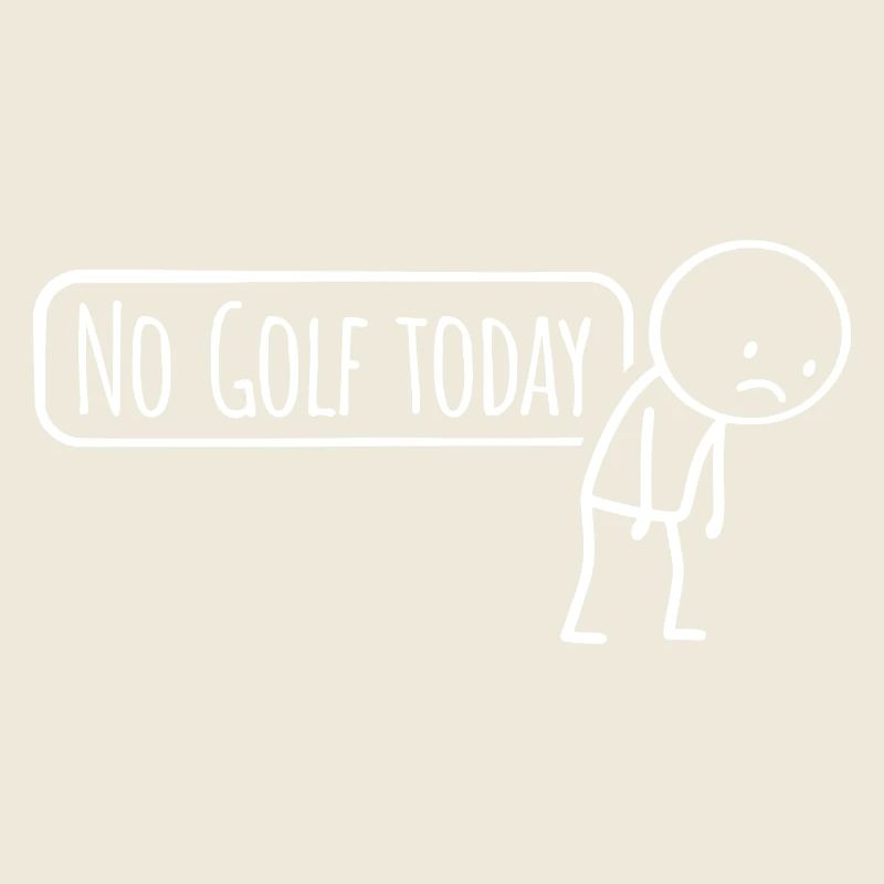 No_Golf_today_White