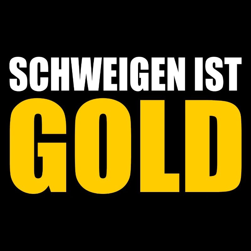 schweigen ist gold