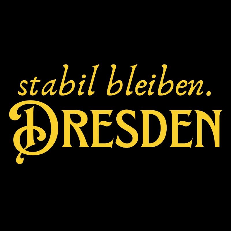 Staying stable Dresden
