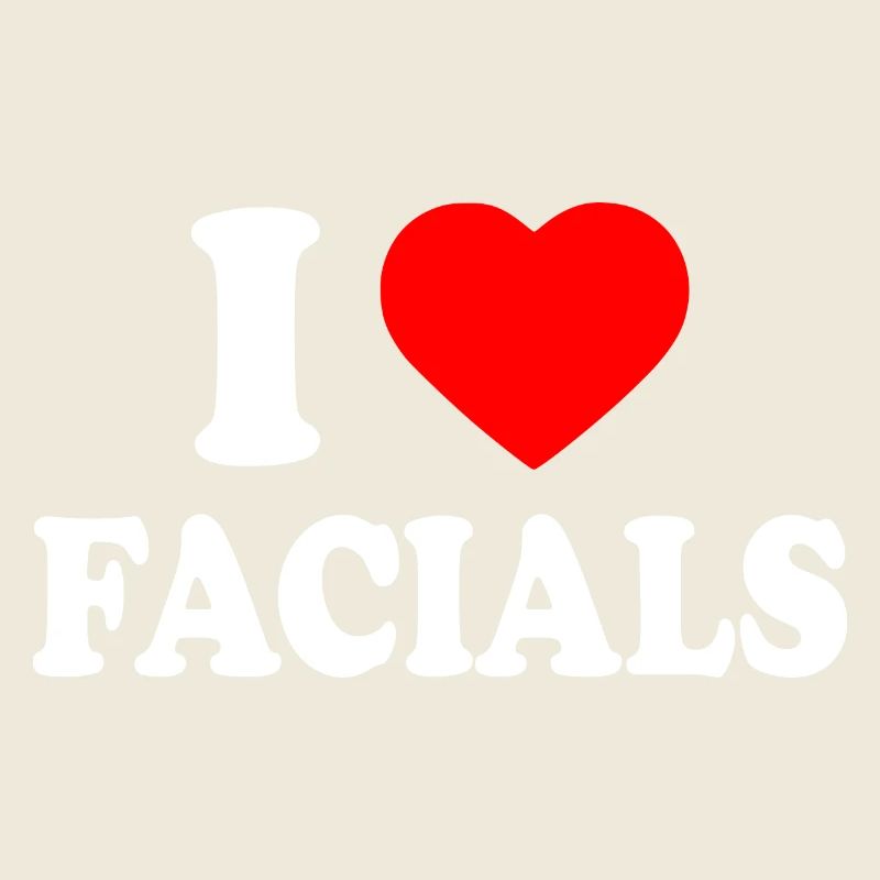 I love facials