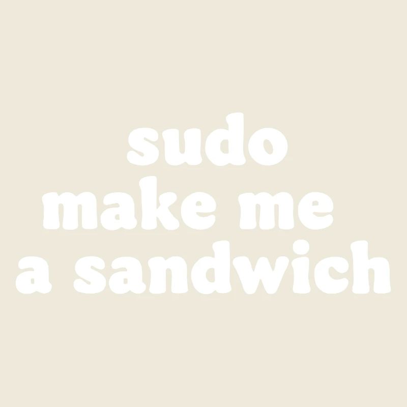 Sudo Kommando Meme Sandwich