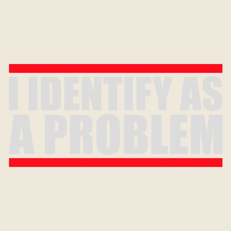 I Identify as a Problem Statement Frech Rebellisch
