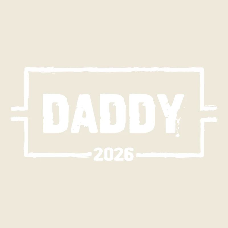 DADDY 2026 Stolzer werdender Vater