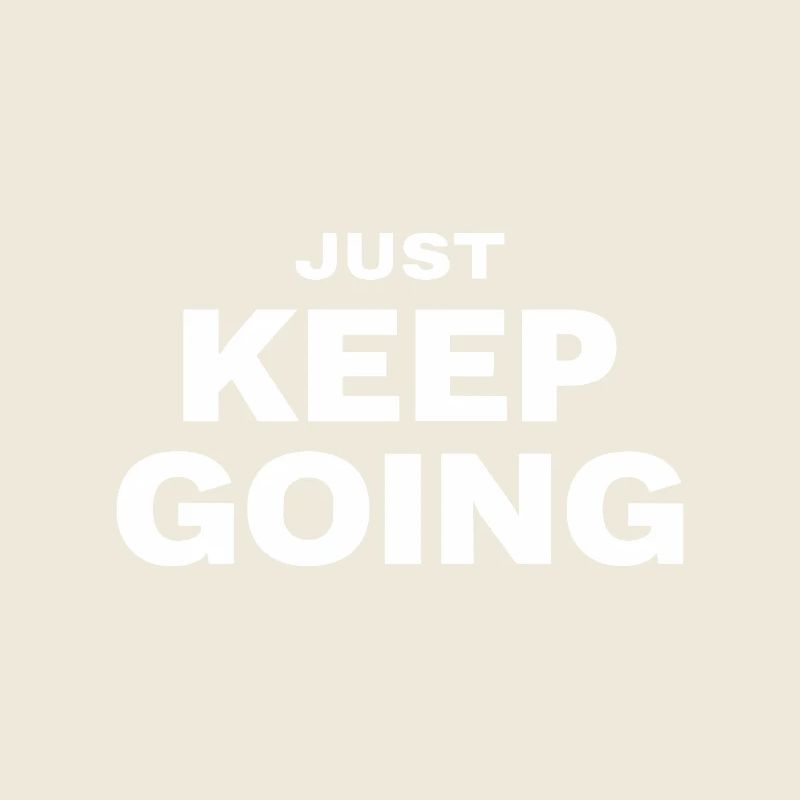 JUST KEEP GOING Motivation Spruch Sport