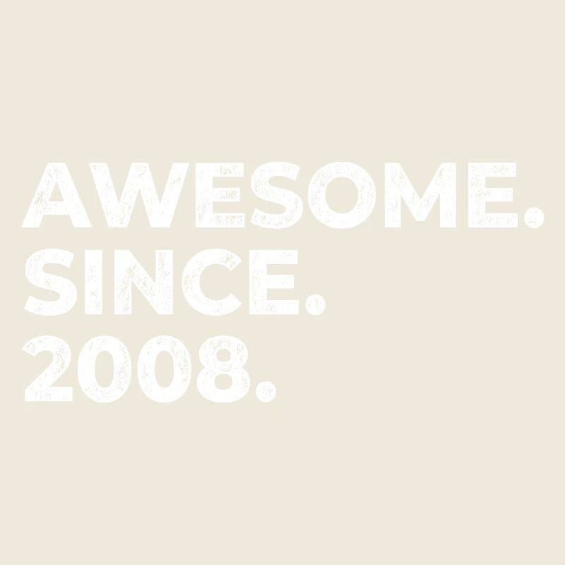 Awesome since 2008 | Geburtstag | Geschenk
