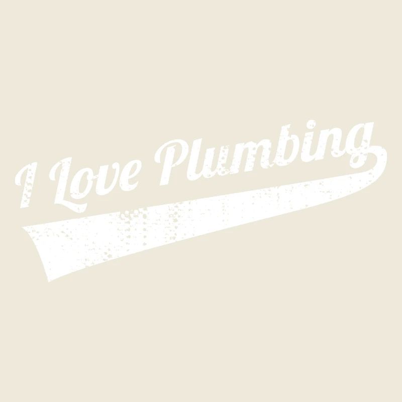 Plumber Saying