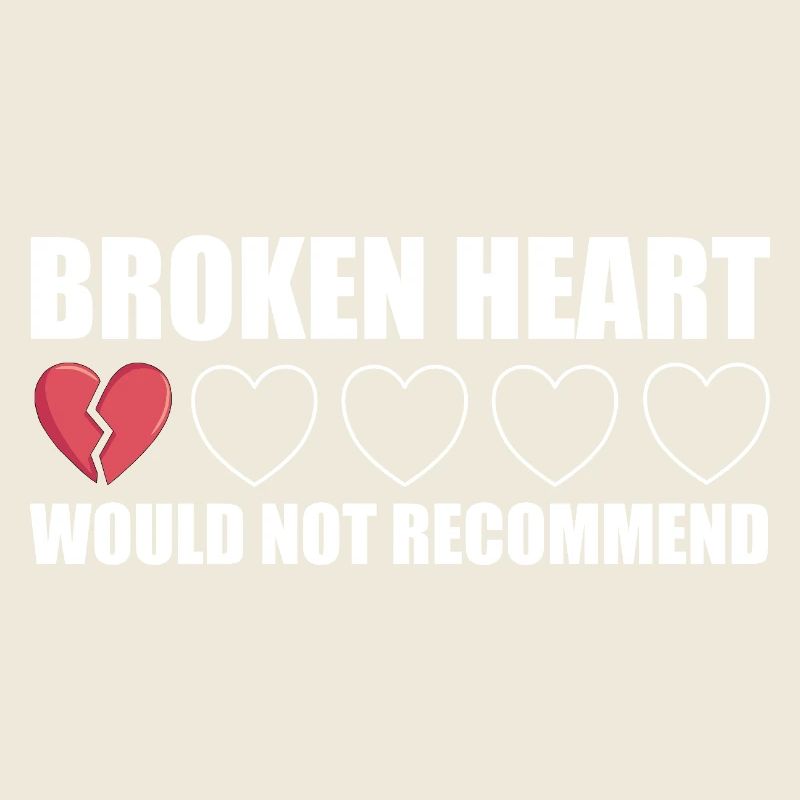 Broken Heart would not recommend Anti Valentine