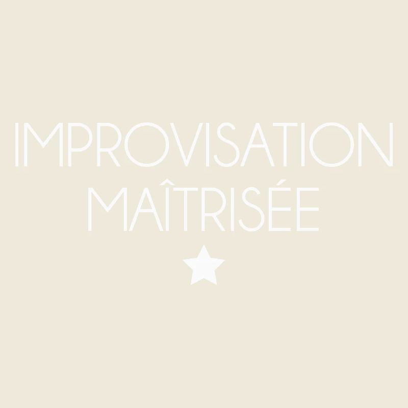 Improvisation maîtrisée – ironie style premium