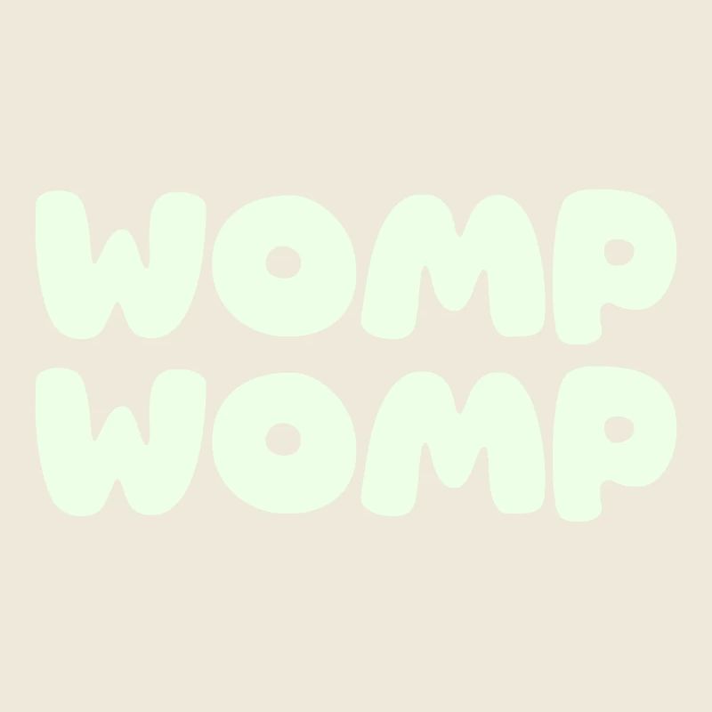 Womp Womp - mint green