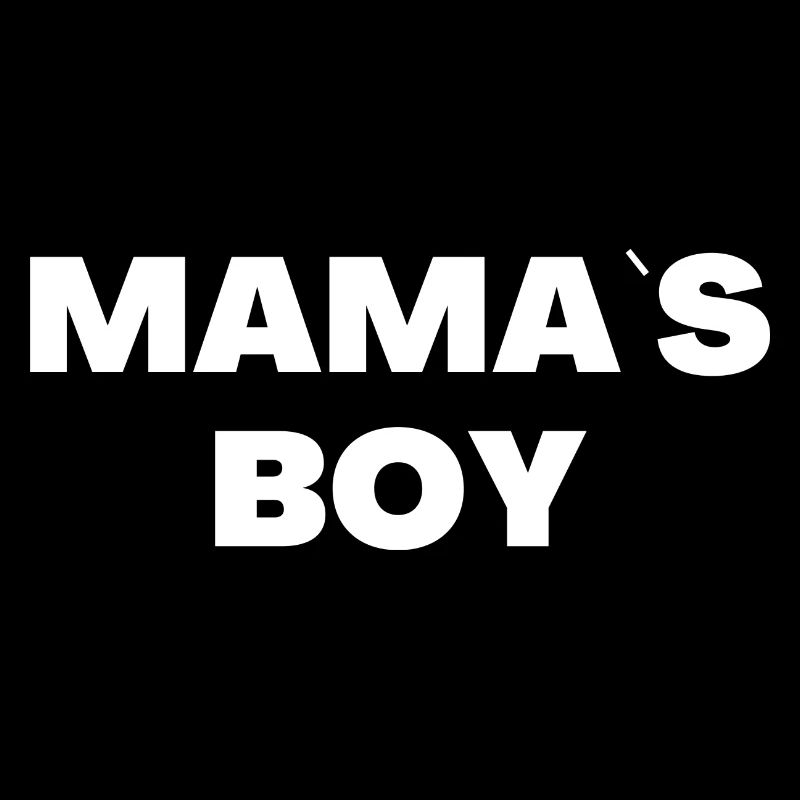 Mama`s Boy