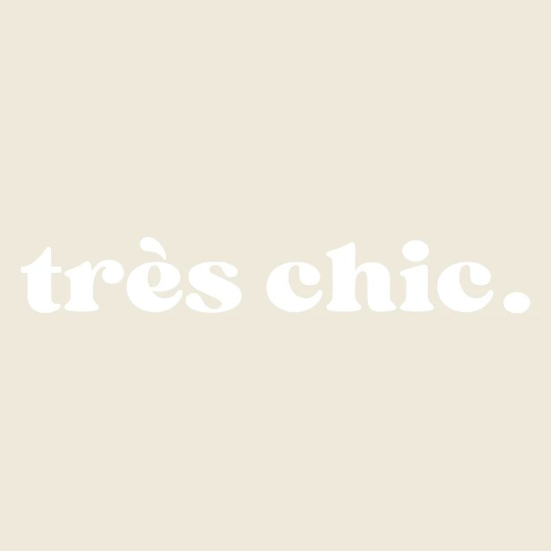 Très chic