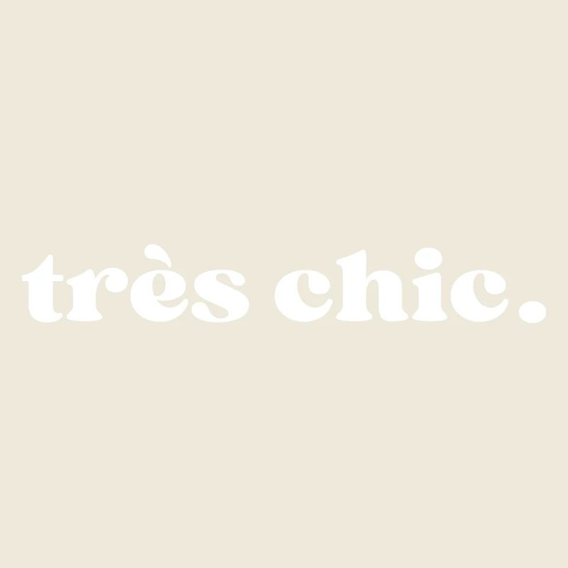 Très chic