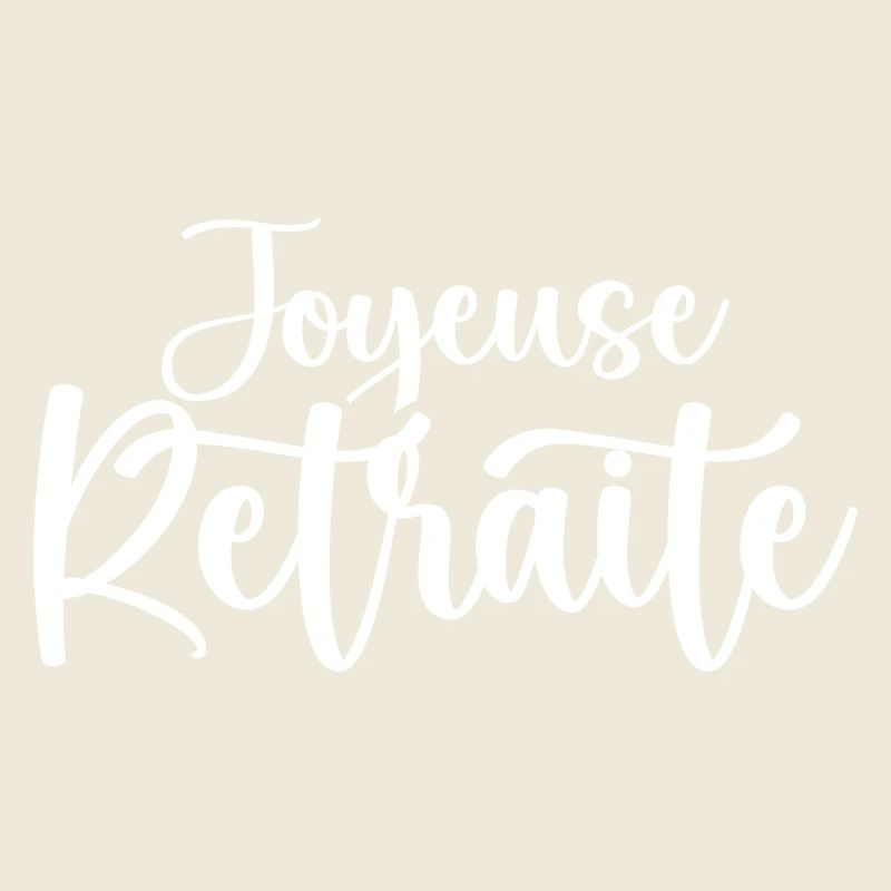 Joyeuse Retraite - Bonne Retraite - Retraite
