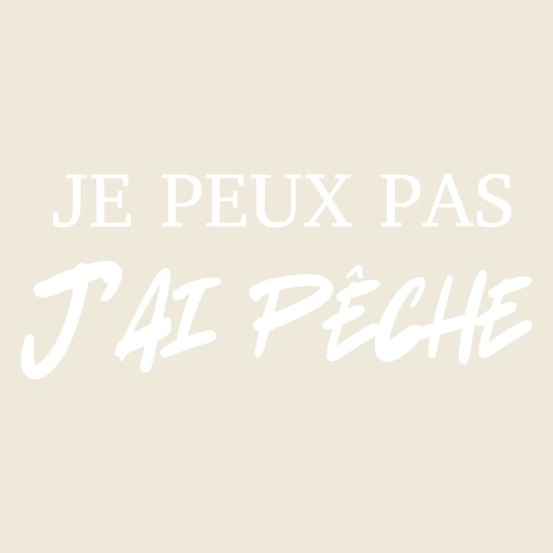 je peux pas j'ai pêche