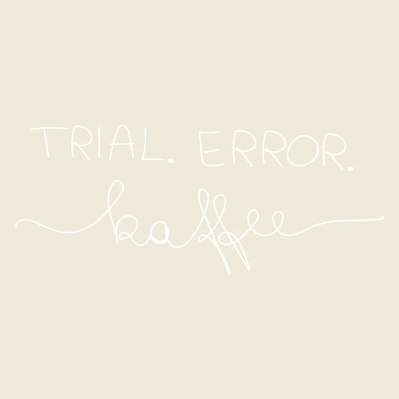 Trial.Error.Kaffee 