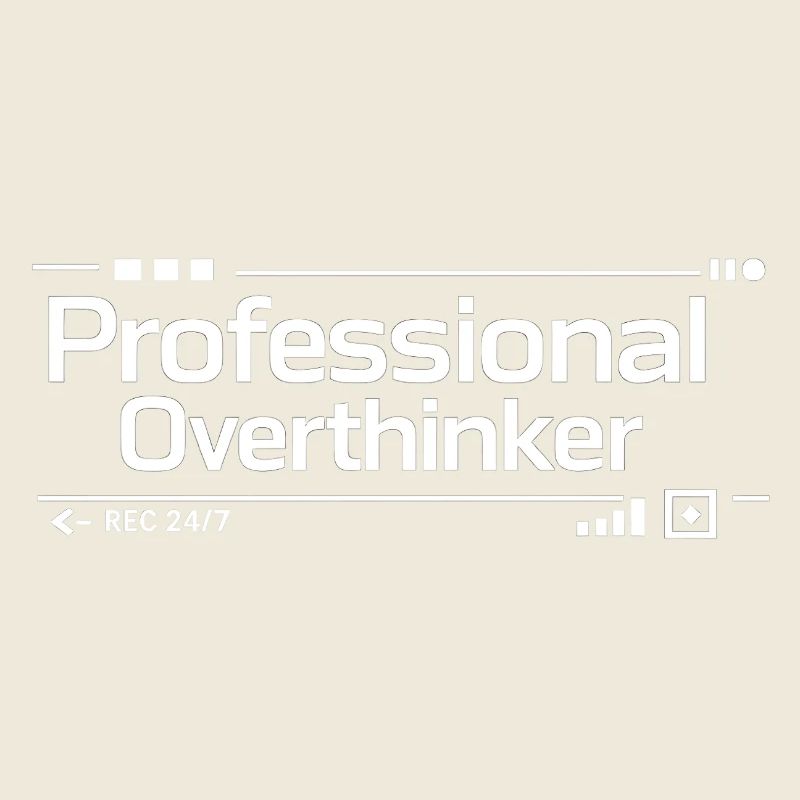 PROFESSIONAL OVERTHINKER Nerd