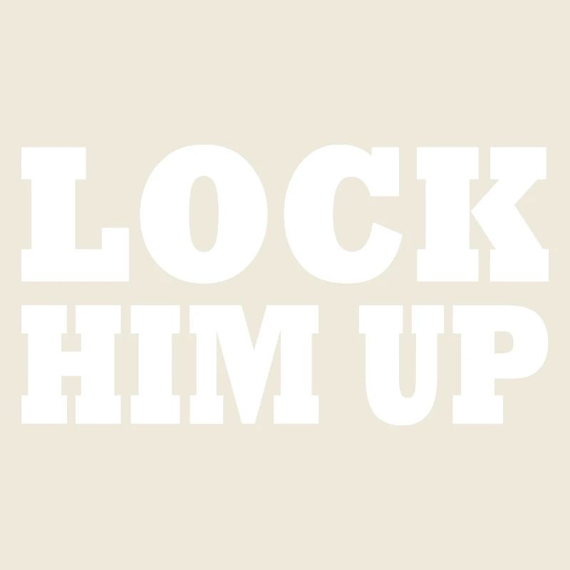 Lock him up