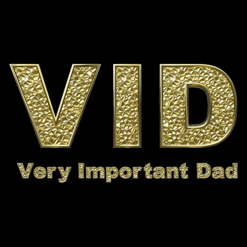 VID - Very Important Dad - Gold