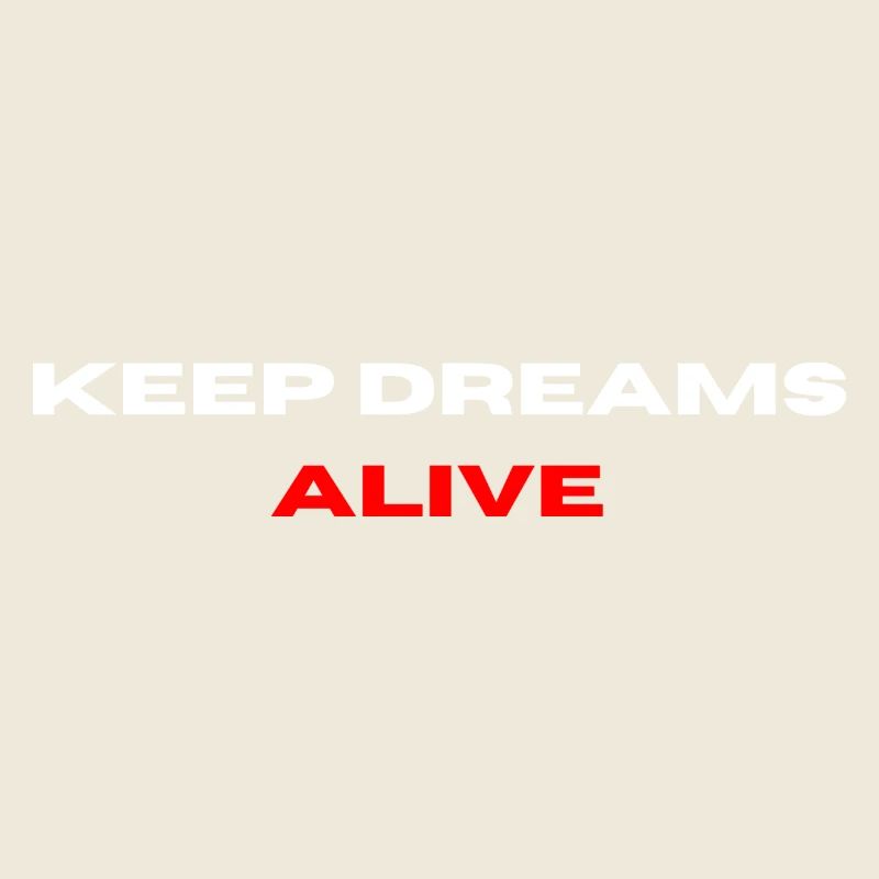 Keep Dreams Alive