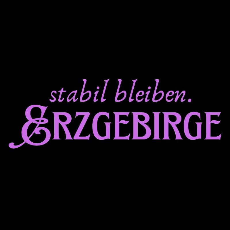 Stabil bleiben Erzgebirge