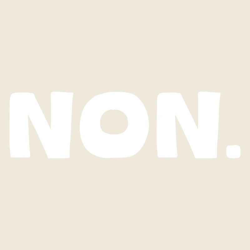 C'est NON.