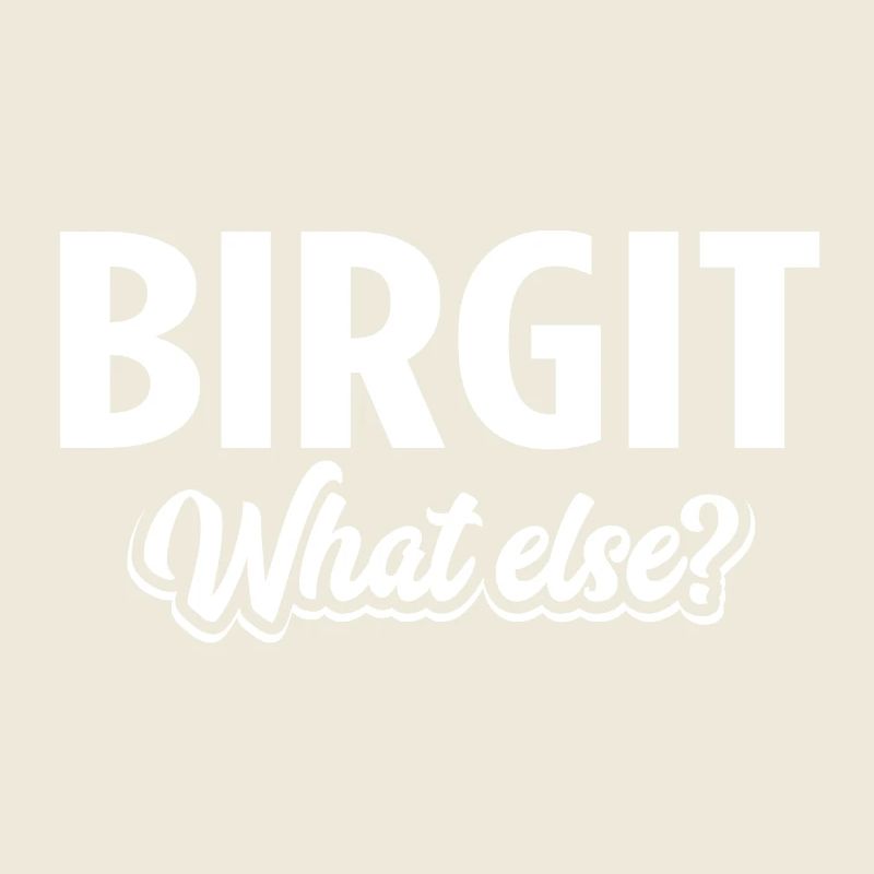 BIRGIT - we
