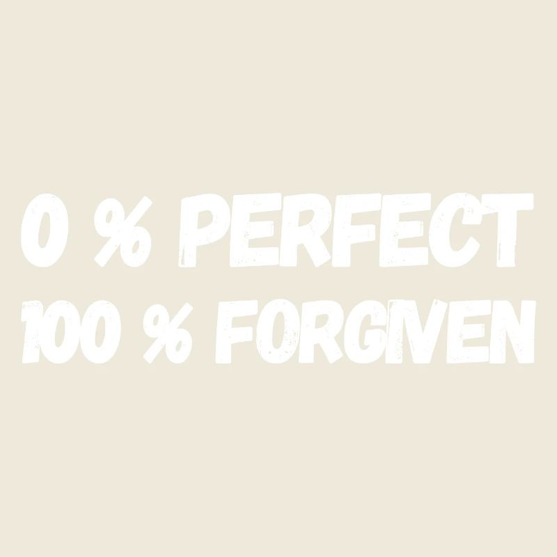 0% Perfect 100 Forgiven Jesus Faith Gift Idea