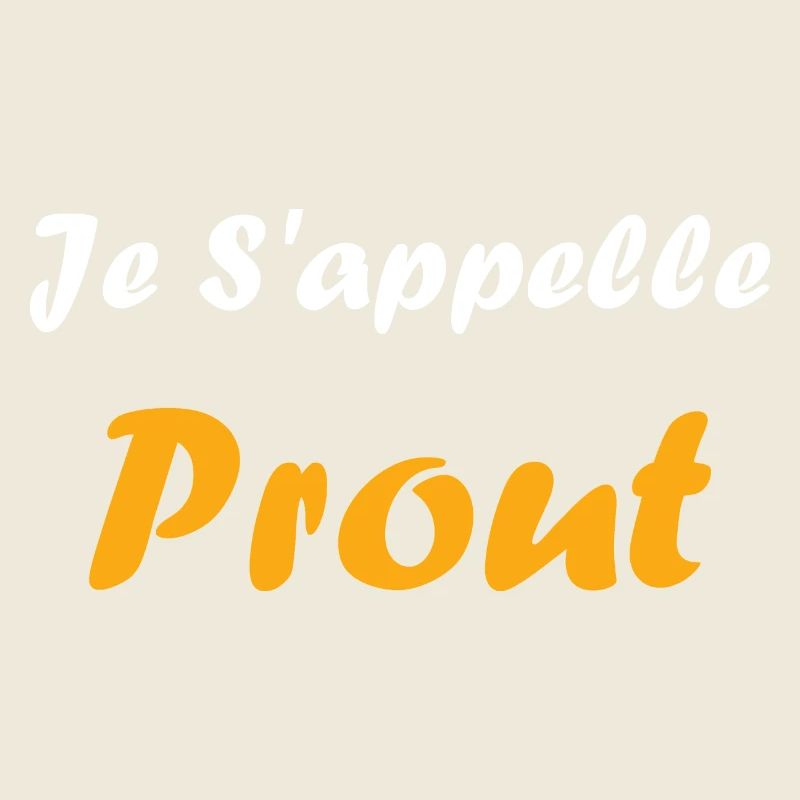 Je s'appelle prout