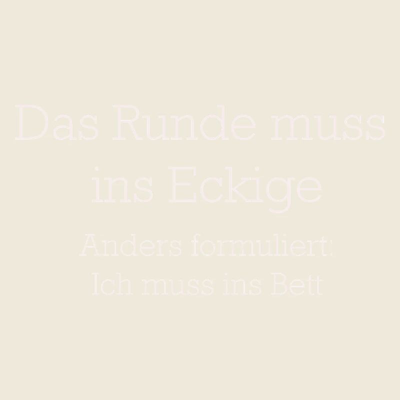 Das Runde Muss Ins Eckige