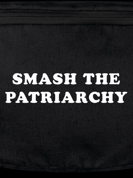 Smash The Patriarchy
