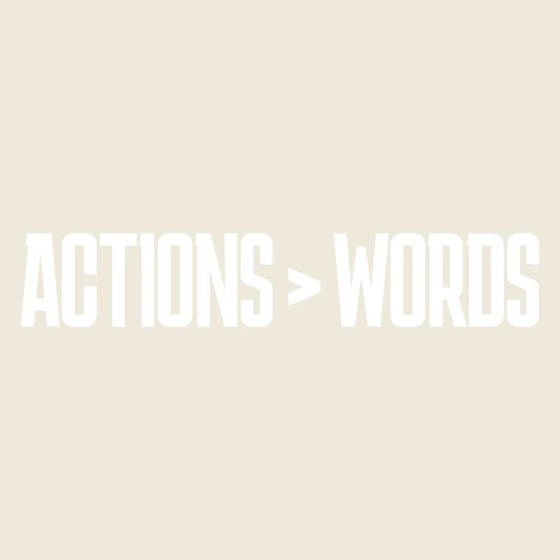 Actions Speak Louder Than Words - Motivation Gift