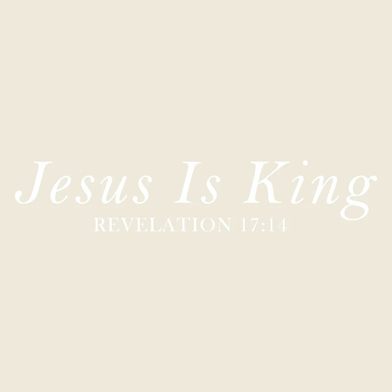 Jesus is King - Revelation 17:14
