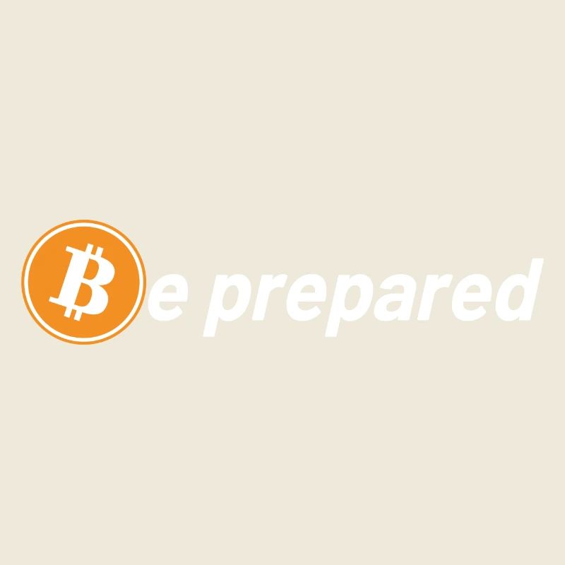 Bitcoin Logo Be Prepared