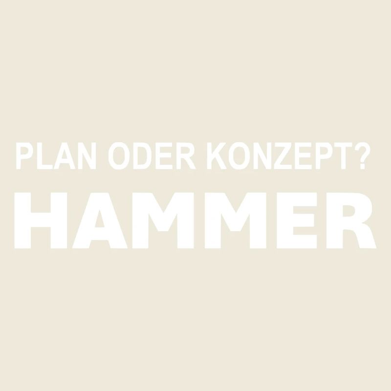 Plan or concept? Hammer!