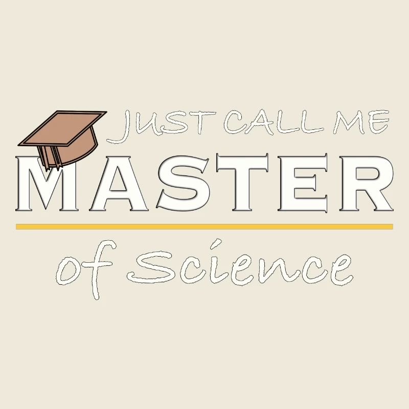 Appelez-moi simplement Master of Science Wissenschaft Humour