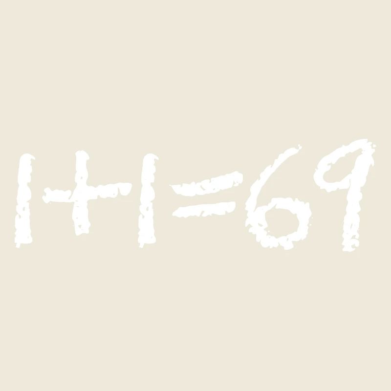 1+1 = 69 (AMOUR)