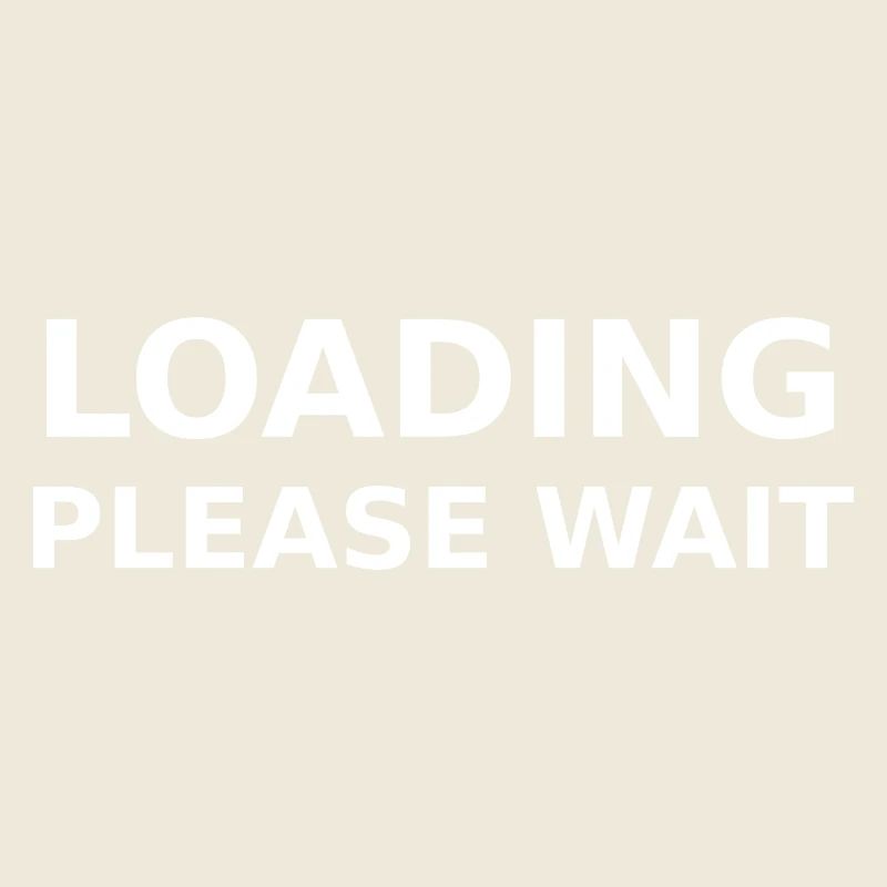 LOADING – PLEASE WAIT