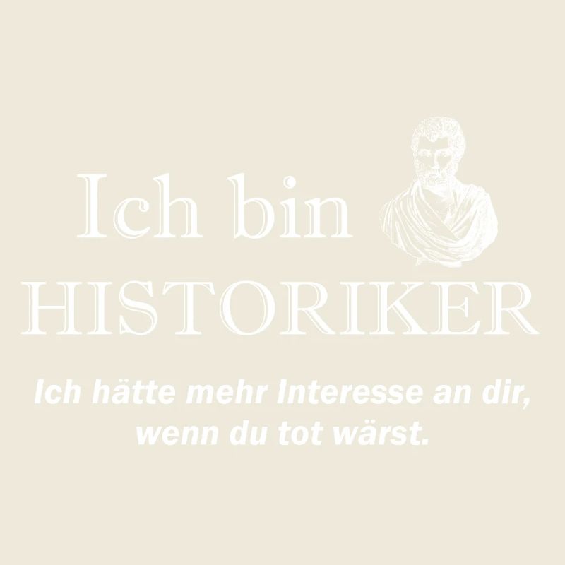 Ich bin Historiker