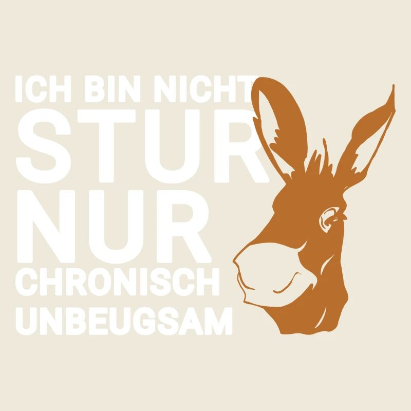 Ich Bin Stur - Lustiger Spruch